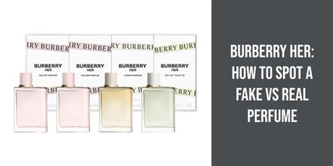 how can you tell fake burberry perfume|How To Spot A Fake Burberry Perfume.